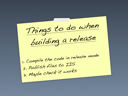 Improving software quality with an automated build process